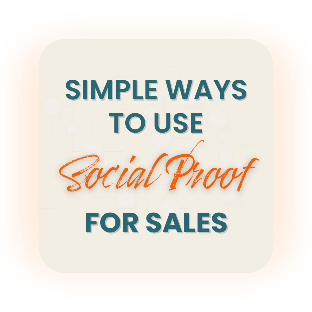 Simple Ways to Use Social Proof for Sales