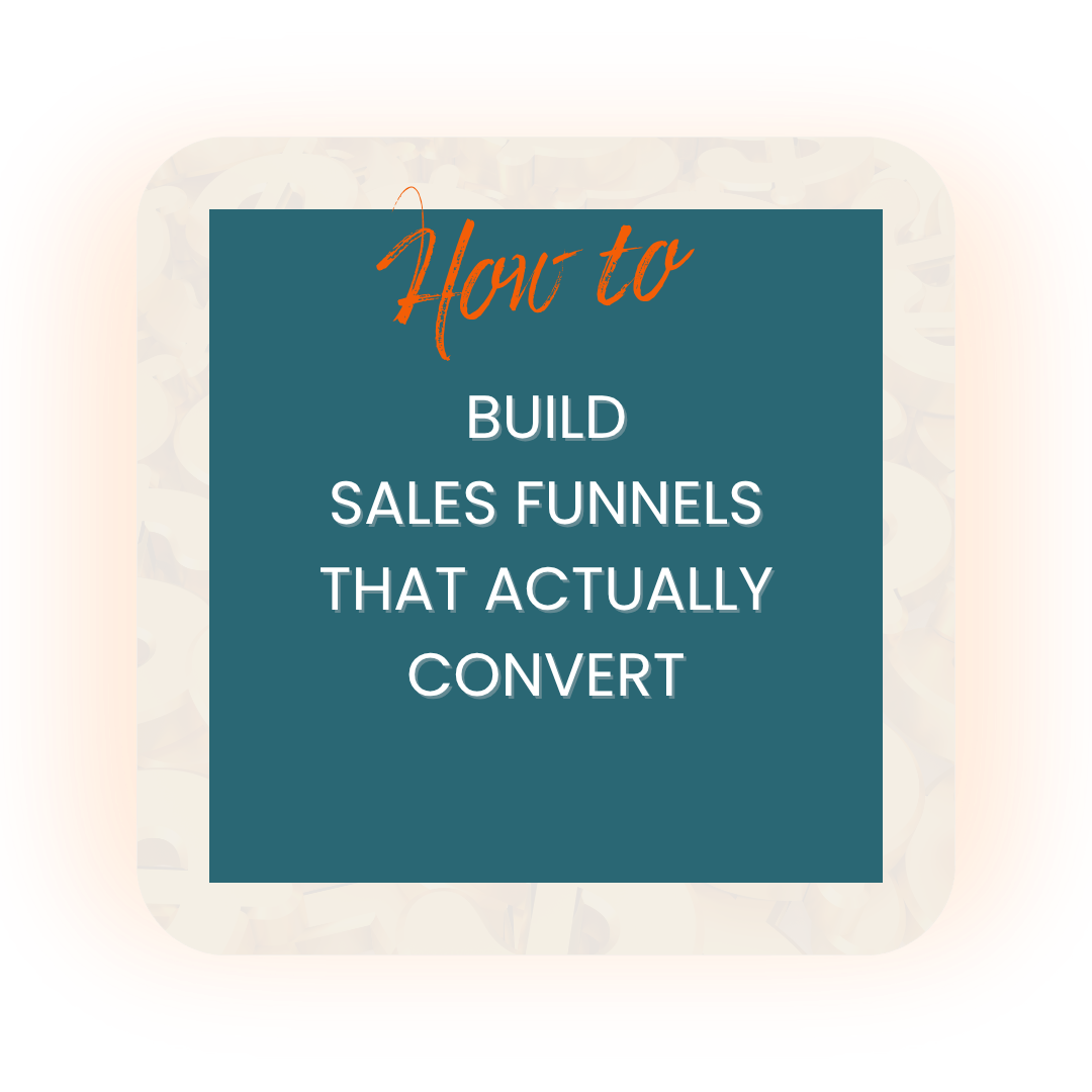 Build sales funnels that actually convert